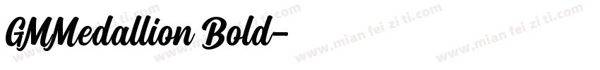 GMMedallion Bold字体转换